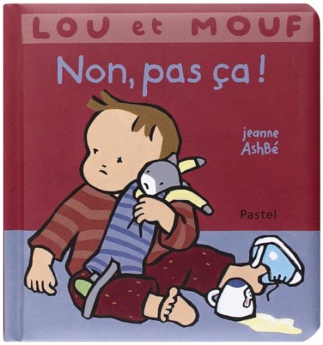 OU ET MOUF NON, PAS CA !, de Jeanne Ashbé | portada del libro