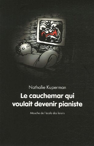 E CAUCHEMAR QUI VOULAIT DEVENIR, de Nathalie Kuperman | portada del libro