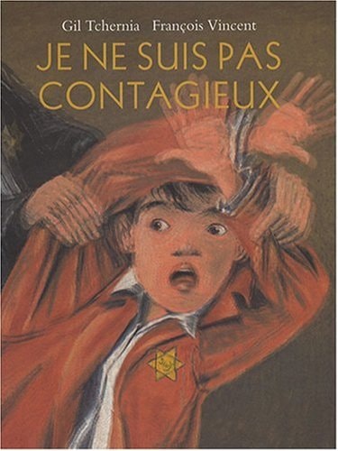 E NE SUIS PAS CONTAGIEUX, de Gil Tchernia | portada del libro