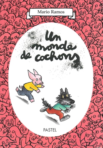 N MONDE DE COCHONS, de Mario Ramos | portada del libro