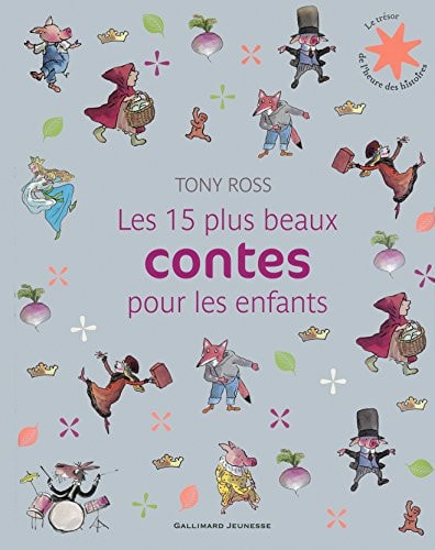 LES 15 PLUS BEAUX CONTES POUR LES ENFANTS, de Tony Ross | portada del libro