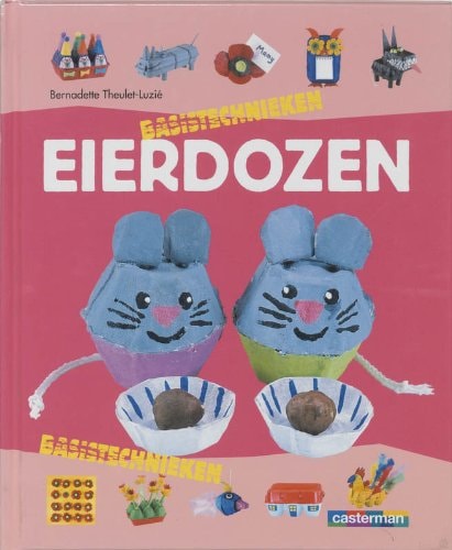 EIERDOZEN BASISTECHNIEKEN, de Bernadette Theulet-Luzie | portada del libro