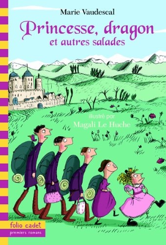 PRINCESSE DRAGON ET AUTRES SALADES, de Marie Vaudescal | portada del libro