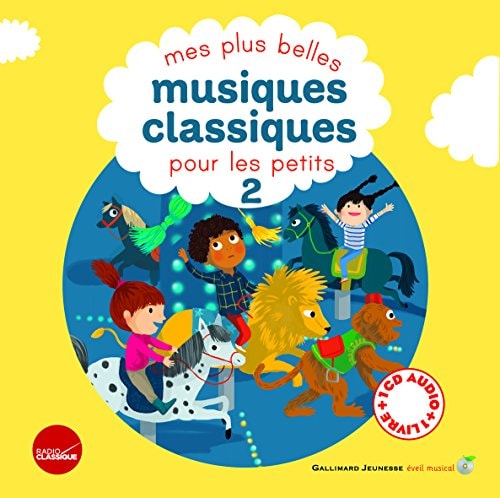 Mes plus belles musiques classiques pour les petits (livre-cd) - Tome 2, de Collectif | portada del libro