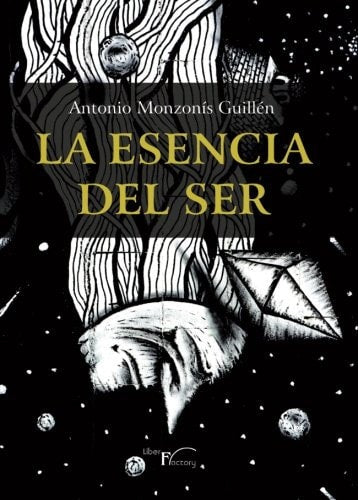 La esencia del ser, de Monzonís Guillén | portada del libro