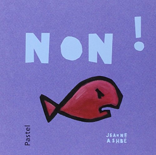 Non !, de Jeanne Ashbé | portada del libro