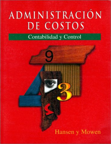ADMINISTRACION DE COSTOS, de HANSEN | portada del libro