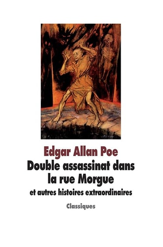 Double Assassinat Dans la Rue Morgue : Et Autres Histoires Extraordinaires, de Edgar Allan Poe | portada del libro