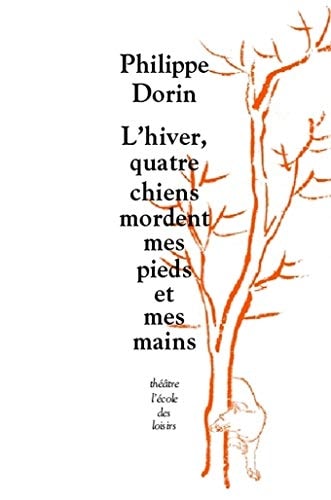 'HIVER, QUATRE CHIENS MORDENT, de Philippe Dorin | portada del libro