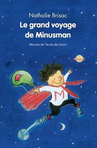 E GRAND VOYAGE DE MINUSMAN, de Nathalie Brisac | portada del libro