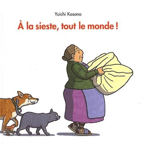 LA SIESTE, TOUT LE MONDE !, de Yuichi Kasano | portada del libro