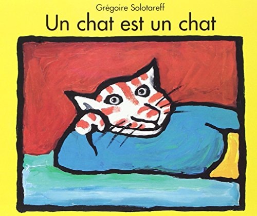 N CHAT EST UN CHAT, de Grégoire Solotareff | portada del libro