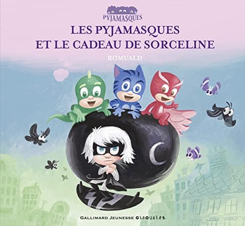 LES PYJAMASQUES ET LE CADEAU DE SORCELINE, de ROMUALD | portada del libro