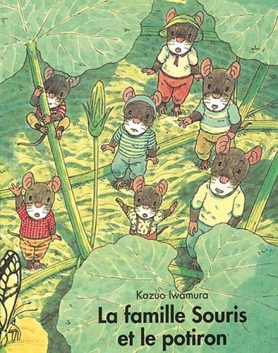A FAMILLE SOURIS ET LE POTIRON, de Kazuo Iwamura | portada del libro