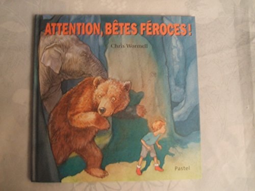 TTENTION, BETES FEROCES !, de Christopher Wormell | portada del libro