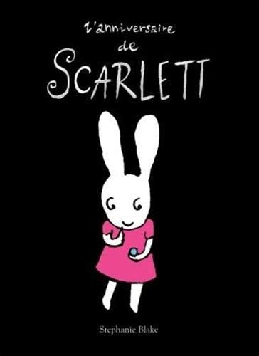 'ANNIVERSAIRE DE SCARLETT, de Stephanie Blake | portada del libro