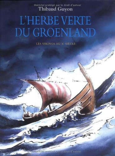 'HERBE VERTE DU GROENLAND LES, de Thibaud Guyon | portada del libro