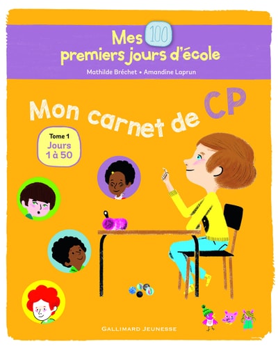 MON CARNET DE CP JOURS 1 A 50 MES 100 PREMIERS JOURS D'ECOLE, de Mathilde Bréchet | portada del libro