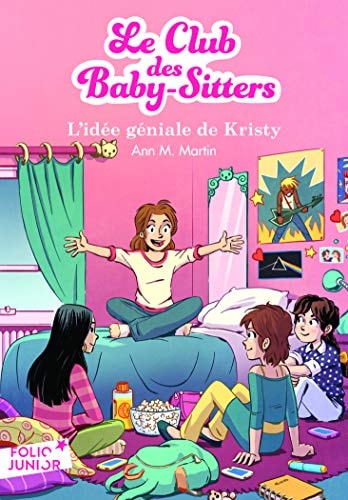 LE CLUB DES BABY-SITTERS- 1. L'IDEE GENIALE DE KRISTY, de Ann M. Martin | portada del libro