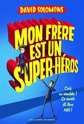 MON FRERE EST UN SUPERHEROS, de David Solomons | portada del libro