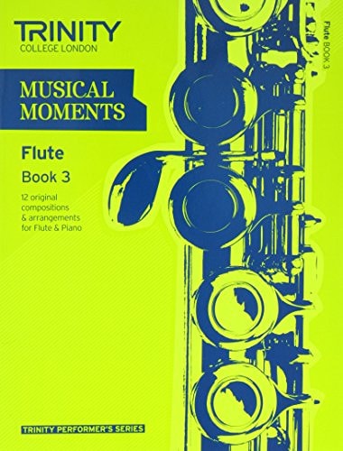 MUSICAL MOMENTS BOOK 3 FLUTE, de TRINITY GUILDHALL | portada del libro