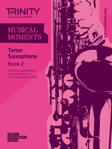 MUSICAL MOMENTS BOOK 2 TENOR SAX, de Trinity College London (approximately 1980- ) | portada del libro
