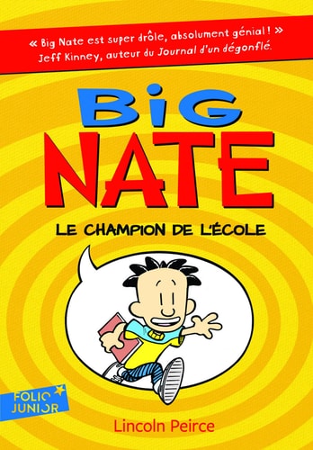 BIG NATE 1 LE CHAMPION DE L'ECOLE, de Lincoln Peirce | portada del libro