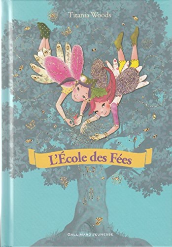 L'ECOLE DES FEES T2, de Titania Woods | portada del libro