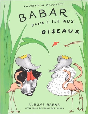 ABAR DANS L'ILE AUX OISEAUX, de Laurent de Brunhoff | portada del libro