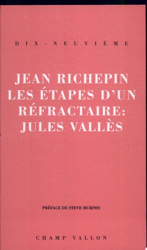 ETAPES D'UN REFRACTAIRE, JULES VALLES, de Jean Richepin | portada del libro