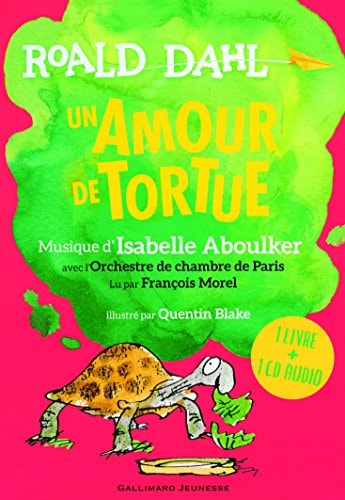 UN AMOUR DE TORTUE LIVRE-CD, de Roald Dahl | portada del libro