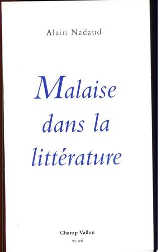 MALAISE DANS LA LITTERATURE, de Alain Nadaud | portada del libro