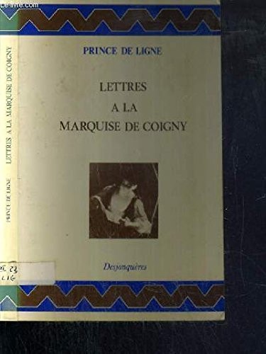 LETTRES A LA MARQUISE DE COIGNY, de Ligne | portada del libro