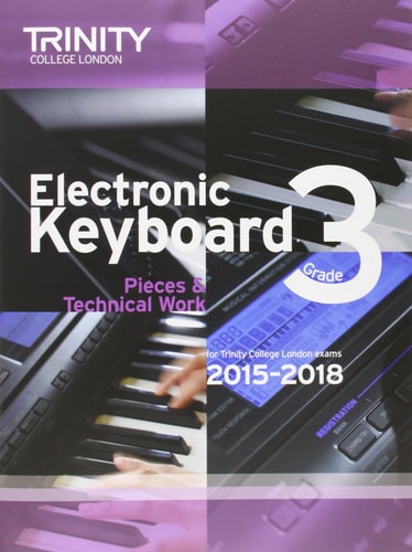 ELECTRONIC KEYBOARD GRADE 3 FROM 2015, de Trinity College London (approximately 1980- ) | portada del libro
