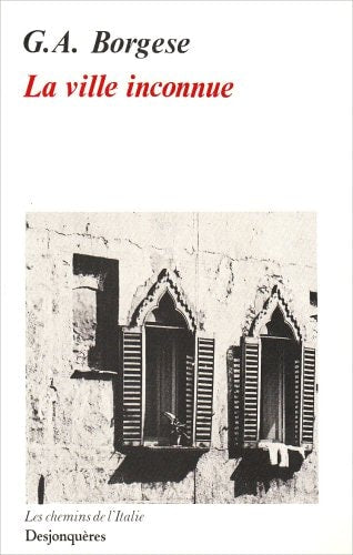 VILLE INCONNUE (LA), de Giuseppe Antonio Borgese | portada del libro