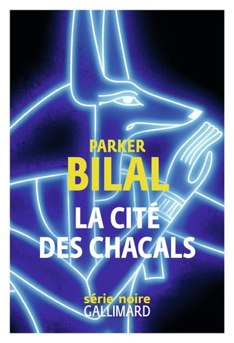 LA CITE DES CHACALS, de Parker Bilal | portada del libro