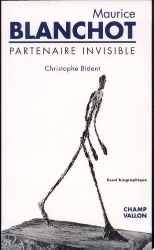 Maurice Blanchot, Partenaire Invisible, de Christophe Bident | portada del libro