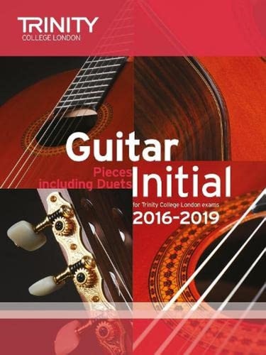 GUITAR EXAM PIECES INITIAL 2016-2019, de Trinity College London (approximately 1980- ) | portada del libro