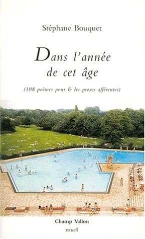 DANS L'ANNEE DE CET AGE, de Stéphane Bouquet | portada del libro