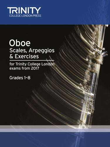 OBOE SCALES ARPEGGIOS & EXERCISES GRADES 1-8 FROM 2017, de Trinity College Lond | portada del libro