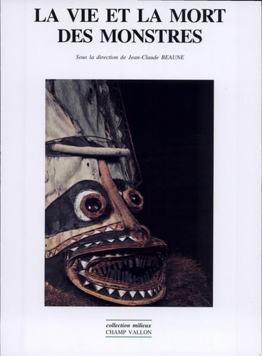 LA VIE ET LA MORT DES MONSTRES, de Jean-Claude Beaune | portada del libro