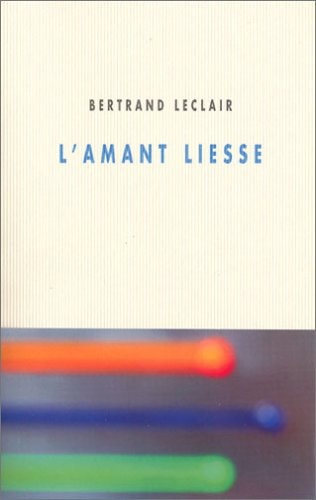 L'AMANT LIESSE, de Bertrand Leclair | portada del libro