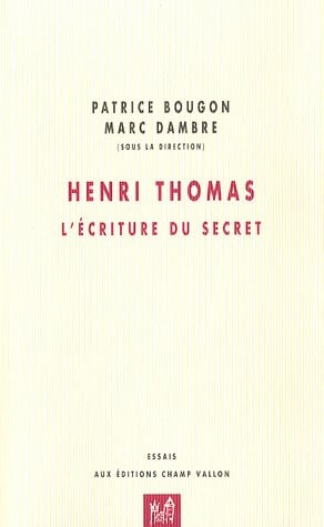 HENRI THOMAS L'ECRITURE DU SECRET, de Marc Dambre | portada del libro