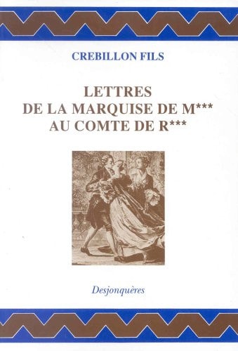 LETTRES DE LA MARQUISE DE M*** AU COMTE DE R***, de CREBILLON FILS | portada del libro