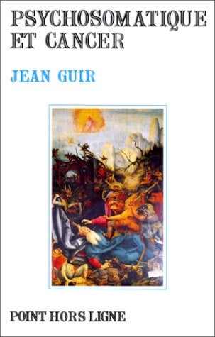 PSYCHOSOMATIQUES ET CANCER, de GUIR JEAN | portada del libro
