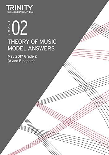 THEORY MODEL ANSWER PAPERS GRADE 2 MAY 2017, de Trinity College London (approximately 1980- ) | portada del libro