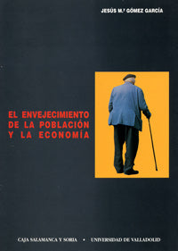 ENVEJECIMIENTO DE LA POBLACION Y LA ECONOMIA, EL, de GOMEZ GARCIA | portada del libro