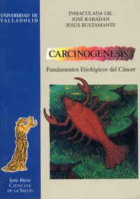 CARCINOGENESIS. FUNDAMENTOS ETIOLÓGICOS DEL CÁNCER, de GIL | portada del libro