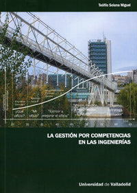 GESTIÓN POR COMPETENCIAS EN LAS INGENIERÍAS, LA, de SOLANA MIGUEL | portada del libro