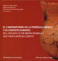 CAMPANIFORME EN LA PENÍNSULA IBÉRICA Y SU CONTEXTO EUROPEO, EL, de ROJO GUERRA | portada del libro